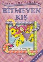 Şekerleme Öyküleri / Bitmeyen Kış