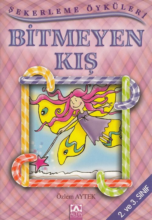 Şekerleme Öyküleri / Bitmeyen Kış