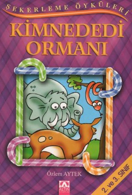 Şekerleme Öyküleri / Kimnededi Ormanı