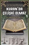 Kuran'da &Ccedil;elişki Olmaz 1