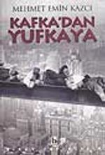 Kafka'dan Yufkaya