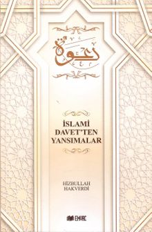 İslami Davet’ten Yansımalar