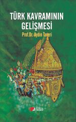 Türk Kavramının Gelişmesi