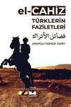 T&uuml;rklerin Faziletleri Arap&ccedil;a-T&uuml;rk&ccedil;e Tarih