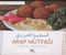 Arap Mutfağı (Arapça Türkçe Tariflerle)