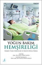 Yoğun Bakım Hemşireliği & Erişkin Temel Sorunları ve Kanıta Dayalı Bakım