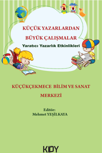 Küçük Yazarlardan Büyük Çalışmalar