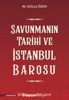 Savunmanın Tarihi ve İstanbul Barosu