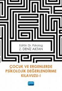 Çocuk ve Ergenlerde Psikolojik Değerlendirme Kılavuzu 1