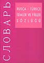 Rusça - Türkçe İsimler ve Fiiller Sözlüğü