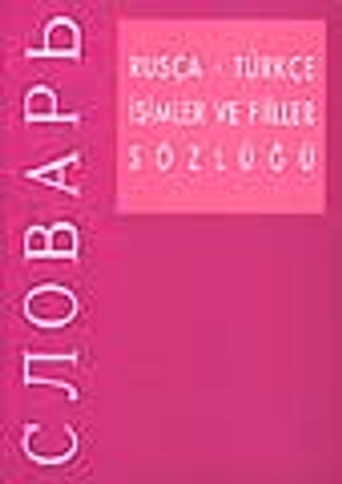 Rusça - Türkçe İsimler ve Fiiller Sözlüğü
