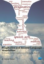 Pragmatics And Second Language Acquisition & A Journey from Philosophy to Classroom Practice