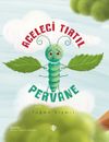 Aceleci Tırtıl Pervane