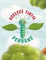 Aceleci Tırtıl Pervane