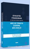 Siyasetin Finansmanı ve Yeni Sağ Siyasal Anlayış ABD ve Türkiye Üzerine Bir Analiz