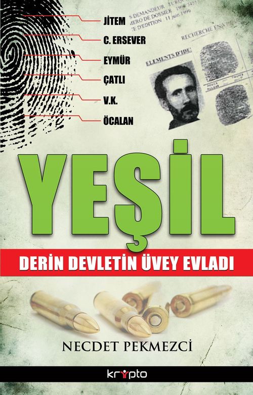 Yeşil & Derin Devletin Üvey Evladı