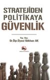 Stratejiden Politikaya G&uuml;venlik
