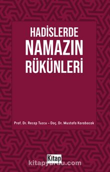 Hadislerde Namazın Rükünleri