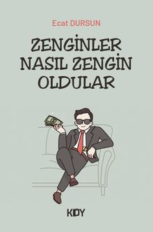 Zenginler Nasıl Zengin Oldular 