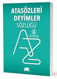 Atasözleri Deyimler Sözlüğü (T.D.K. Uyumlu)