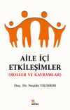 Aile İ&ccedil;i Etkileşimler & Roller ve Kavramlar