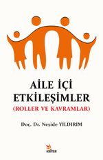 Aile İçi Etkileşimler & Roller ve Kavramlar