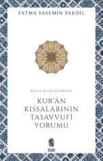 Rûhu'l-Beyan Tefsirinde Kur'an Kıssalarının Tasavvufî Yorumu