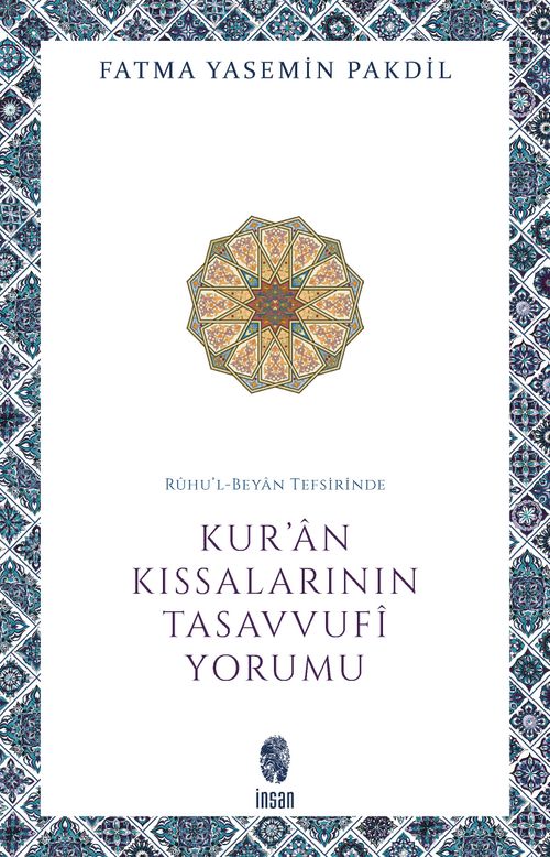 Rûhu'l-Beyan Tefsirinde Kur'an Kıssalarının Tasavvufî Yorumu