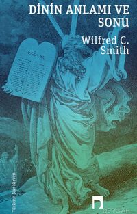 Dinin Anlamı ve Sonu