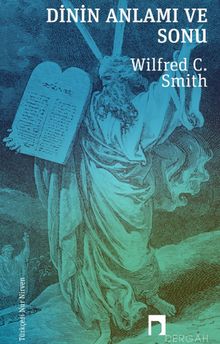 Dinin Anlamı ve Sonu