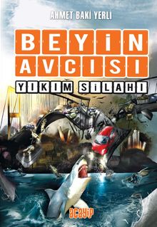 Beyin Avcısı 6 / Yıkım Silahı 
