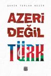Azeri Değil Türk