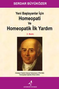 Yeni Başlayanlar İçin Homeopati ve Homeopatik İlk Yardım