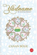 Yadname & Bir Ahi Evran Romanı