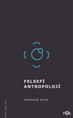 Felsefi Antropoloji&Tarih, İnsan ve Dil Felsefesi Üzerine