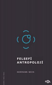 Felsefi Antropoloji&Tarih, İnsan ve Dil Felsefesi Üzerine