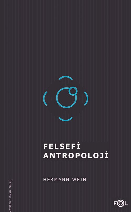 Felsefi Antropoloji&Tarih, İnsan ve Dil Felsefesi Üzerine