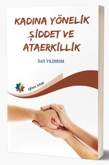 Kadına Yönelik Şiddet ve Ataerkillik