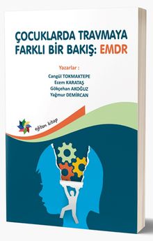 Çocuklarda Travmaya Farklı Bir Bakış: EMDR