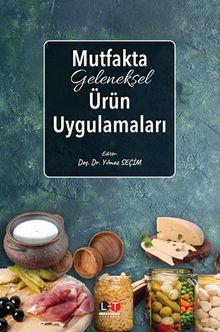 Mutfakta Geleneksel Ürün Uygulamaları