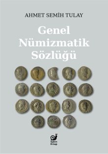 Genel Nümizmatik Sözlüğü 