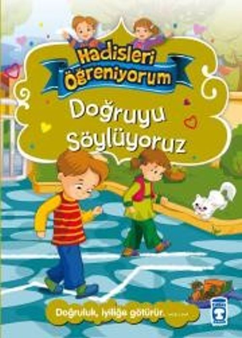 Doğruyu Söylüyoruz / Hadisleri Öğreniyorum