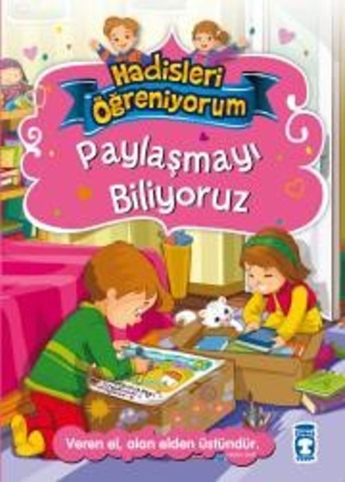 Paylaşmayı Biliyoruz / Hadisleri Öğreniyorum