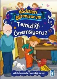 Temizliği Önemsiyoruz / Hadisleri Öğreniyorum