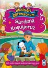 Yardıma Koşuyoruz / Hadisleri &Ouml;ğreniyorum