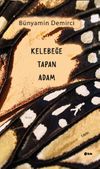 Kelebeğe Tapan Adam