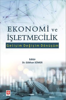 Ekonomi ve İşletmecilik & Gelişim Değişim Dönüşüm