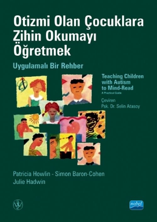 Otizmi Olan Çocuklara Zihin Okumayı Öğretmek & Uygulamalı Bir Rehber 
