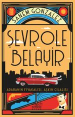 Şevrole Belayir & Arabanın Fiyakalısı, Aşkın Cilalısı