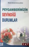 Peygamberimizin (s.a.v.) Sevindiği Durumlar